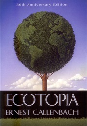 Ecotopia (Ernest Callenbach)
