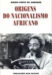 Os Nacionalismos Africanos (Mário Coelho Pinto De Andrade)