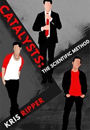 Catalysts: The Scientific Method (Kris Ripper)