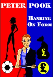 Banking on Form Pb (Peter Pook)