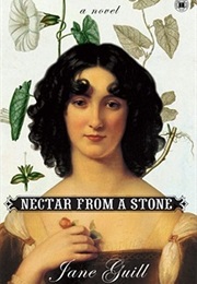 Nectar From a Stone (Jane Guill)