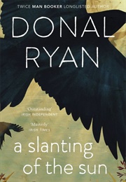 A Slanting of the Sun (Donal Ryan)