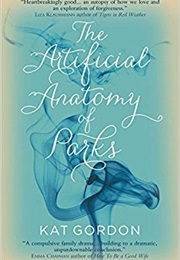 The Artificial Anatomy of Parks (Kate Gordon)