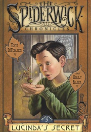 The Spiderwick Chronicles: Lucinda's Secret (Tony Diterlizzi & Holly Black)