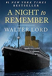 A Night to Remember (Walter Lord)