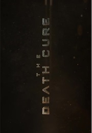 Death Cure,The (2018)