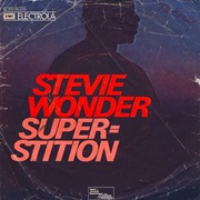 Superstition - Stevie Wonder