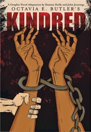 Kindred: A Graphic Novel Adaptation (Octavia E. Butler & Damien Duffy)