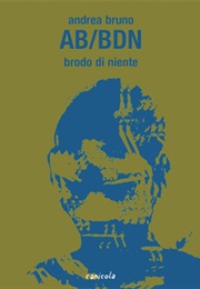 Nothing Broth (Andrea Bruno)