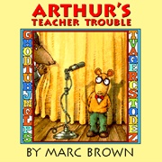 Living Books: Arthur&#39;s Teacher Trouble