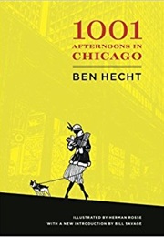 A Thousand and One Afternoons in Chicago (Ben Hecht)