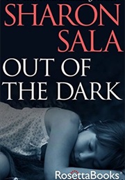 Out of the Dark (Sharon Sala)