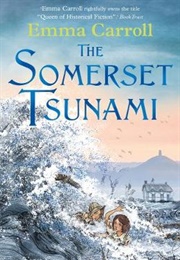The Somerset Tsunami (Emma Carroll)