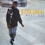 I Want Her - Keith Sweat