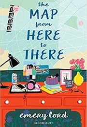 The Map From Here to There (Emery Lord)