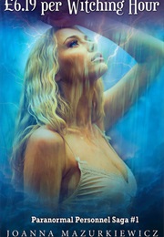 £6.19 Per Witching Hour (Joanna Mazurkiewicz)