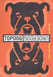 Topdog/Underdog (Suzan Lori Parks)
