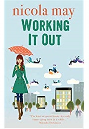 Working It Out (Nicola May)