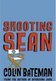 Shooting Sean (Colin Bateman)