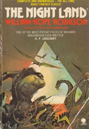 The Night Land (William Hope Hodgson)