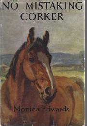 No Mistaking Corker (Monica Edwards)
