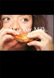 M Is for Milk (2013)