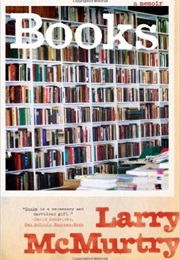 Books: A Memoir (Larry McMurtry)