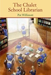 The Chalet School Librarian (Pat Willimott)