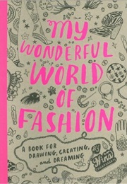 My Wonderful World of Fashion (Nina Chakrabarti)