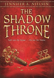 The Shadow Throne (Jennifer A. Nielsen)