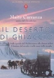 Il Deserto Di Ghiaccio (Maite Carranza)