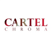 Cartel- Chroma