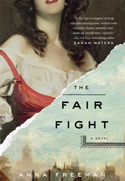 The Fair Fight (Anna Freeman)
