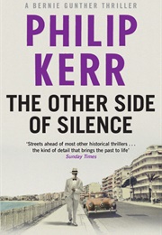 The Other Side of Silence (Philip Kerr)