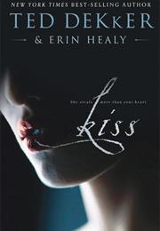 Kiss Ted Dekker