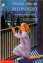 Wake Me at Midnight (Barthe Declements)