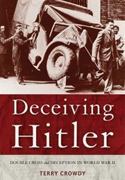 Deceiving Hitler (Terry Crowdy)