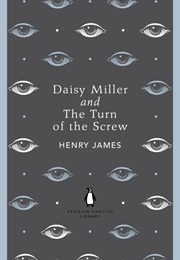 The Turn of the Shrew and Daisy Miller (Henry James)