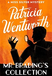 Mr. Brading's Collection (Patricia Wentworth)