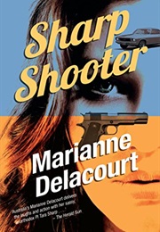 Sharp Shooter (Marianne Delacourt)