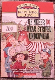 Reindeer Do Wear Striped Underwear (Marcia Thornton Jones)