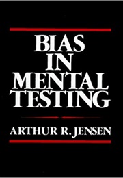 Bias in Mental Testing (Arthur R. Jensen)