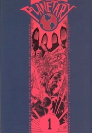 Planetary Vol.1: All Over the World and Other Stories (Warren Ellis)