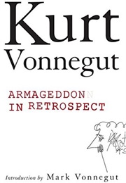 Armageddon in Retrospect (Kurt Vonnegut)