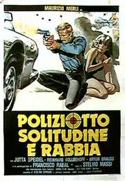 Poliziotto, Solitudine E Rabbia