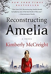 Reconstructing Amelia (Kimberly McCreight)