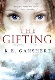 The Gifting (K.E. Ganshert)