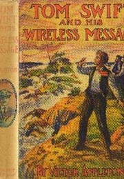 Tom Swift and His Wireless Message (Victor Appleton)