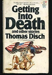 Getting Into Death (Thomas M. Disch)