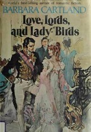 Love, Lords and Lady-Birds (Barbara Cartland)